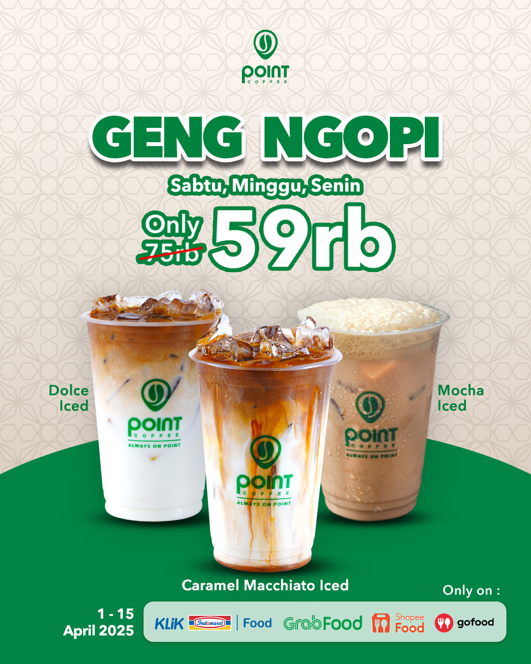 Promo Geng Ngopi (Sabtu, Minggu, Senin)!